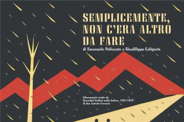 Semplicemente non c&#39;era altro da fare: la guerra civile e di liberazione in uno spettacolo teatrale all&#39;Erios