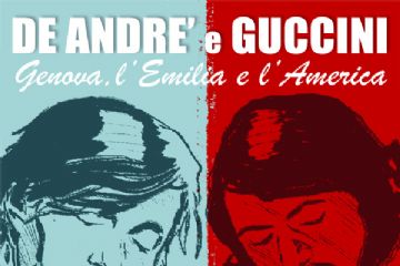 “De Andr&#233; e Guccini – Genova, l’Emilia e l’America”